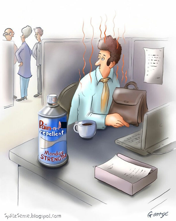 Single-panel cartoon showing surreal office scene with a man emitting steam and a can labeled pain repellent Monday strength.