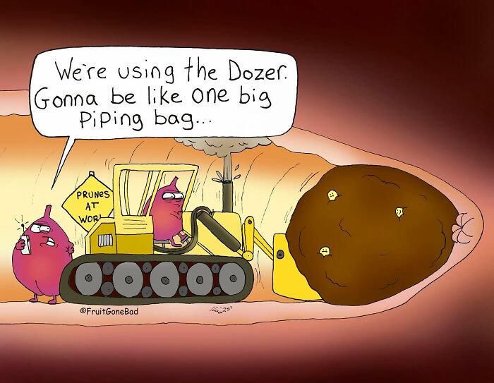 Cartoon featuring funny prunes using a dozer inside a large intestine in Fruit Gone Bad fruit humor series.