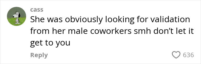 Comment saying she was seeking validation from male coworkers, reacting to TSA agents humiliating woman over bag mix-up.