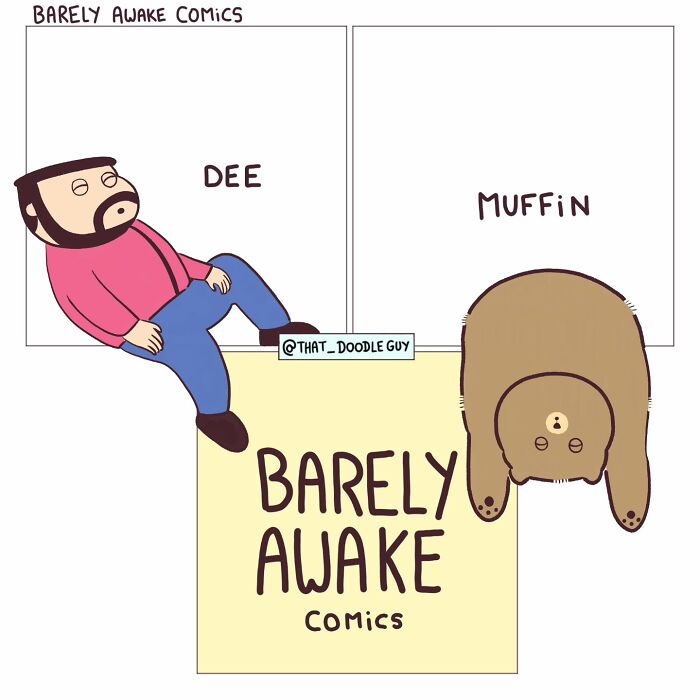 Cartoon of a man and a bear labeled Dee and Muffin in a cute animal comic by Divyansh Sikka titled Barely Awake Comics.