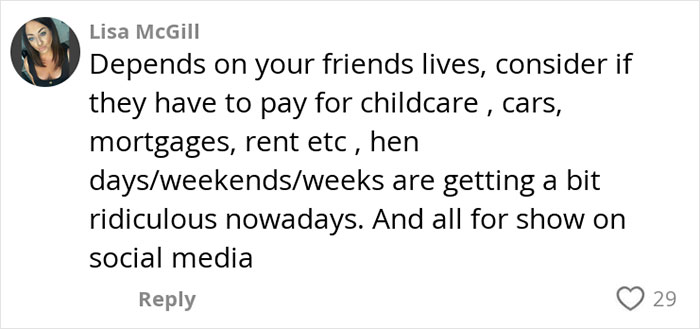 Comment discussing how paying for hen parties is becoming ridiculous with financial pressures and social media influence.