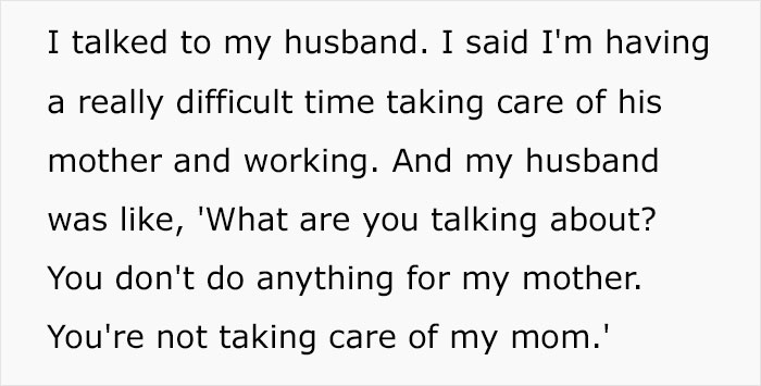 Text excerpt showing a wife explaining her struggle caring for husband's mother while he accuses her of doing nothing. Text excerpt showing a wife explaining her struggle caring for husband's mother while he accuses her of doing nothing.