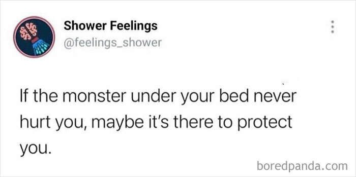 Screenshot of a shower thoughts post suggesting a protective monster under the bed to occupy your brain while showering.
