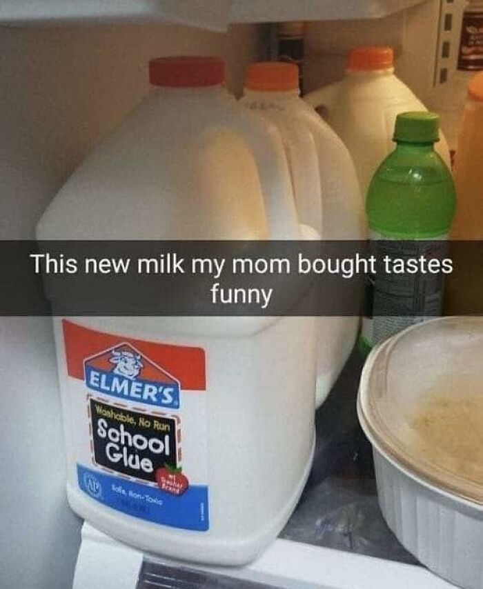 Gallon of school glue mistaken for milk in fridge, a funny post from 80 posts to share with friends.