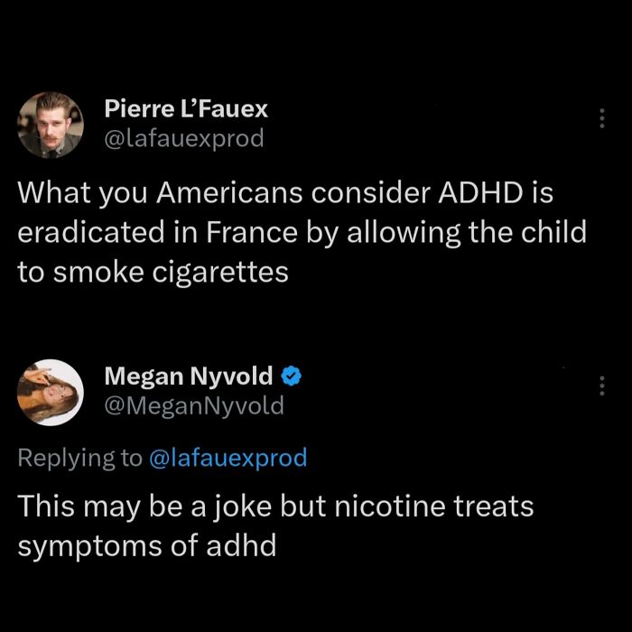 Screenshot of a Twitter exchange sharing outrageous hot takes about ADHD and nicotine treatment misconceptions.
