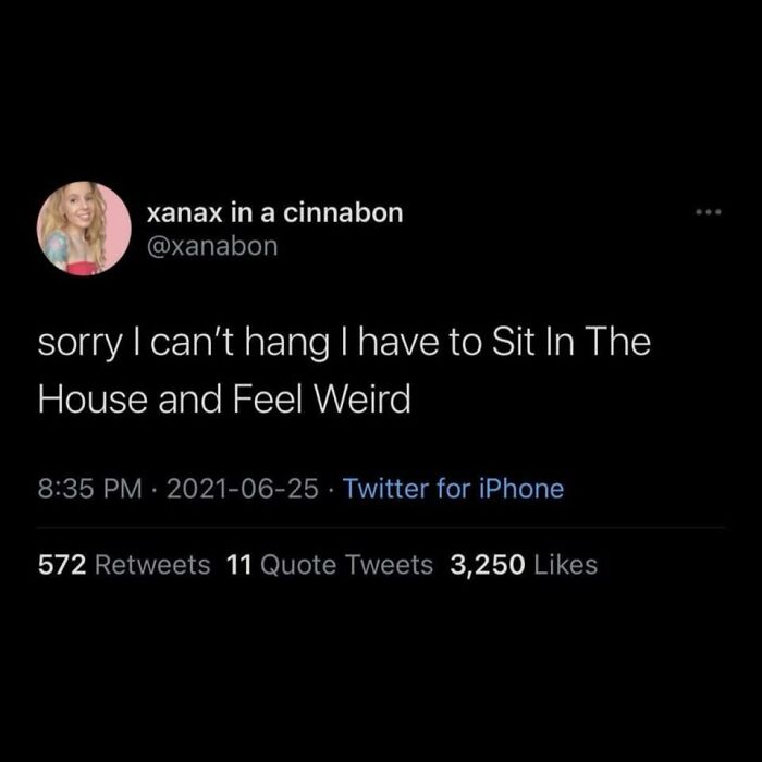 Screenshot of a humorous tweet about feeling weird and staying inside, fitting funny pics for mental breakdowns theme.