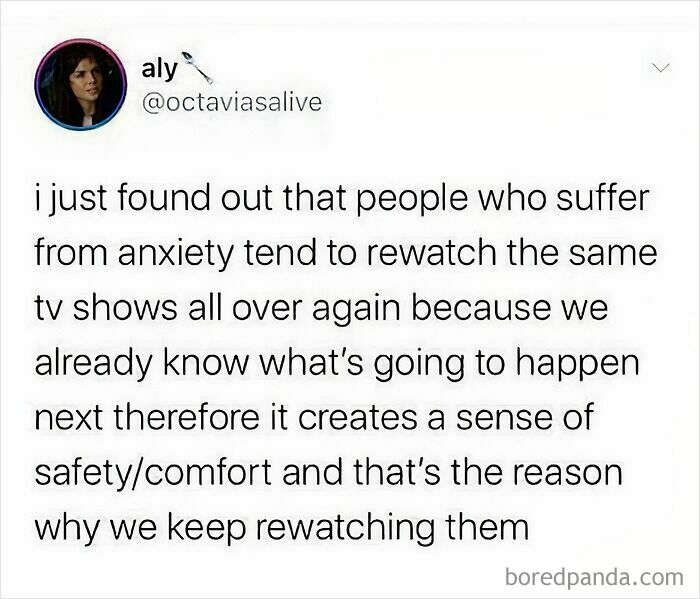 A tweet explaining how people with anxiety rewatch TV shows for comfort and safety due to familiarity and predictability.