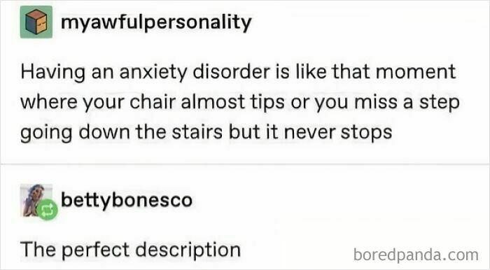 Text post describing anxiety disorder as the feeling of almost falling repeatedly, capturing humor in anxiety memes.