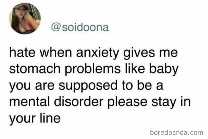 Text meme about anxiety causing stomach problems, highlighting humor in dealing with anxiety as a mental disorder.