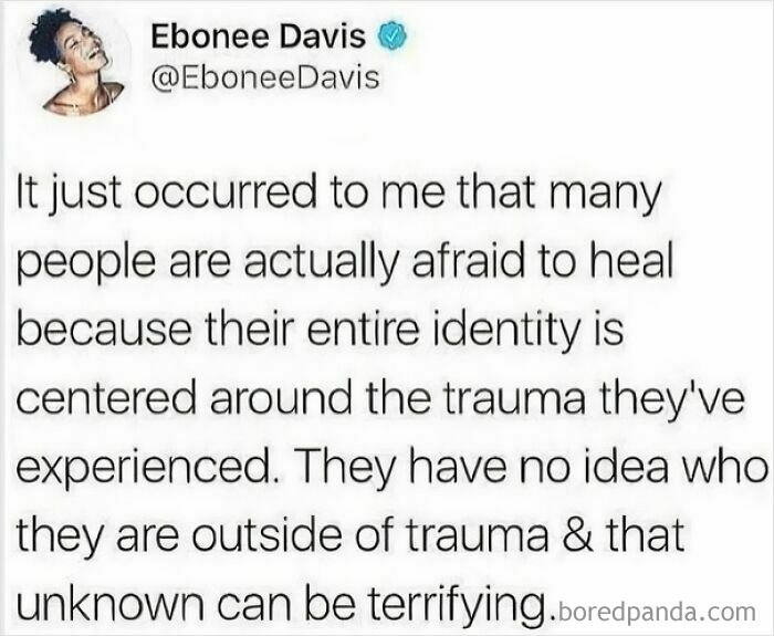 Tweet by Ebonee Davis explaining how some people with anxiety fear healing because their identity is tied to trauma.