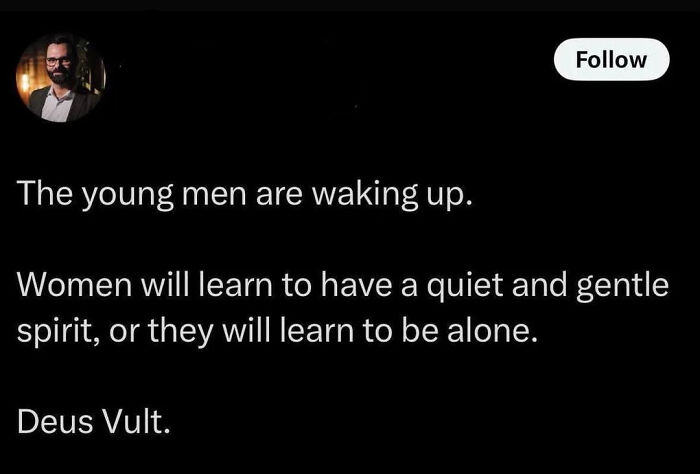Screenshot of a misogynistic incels post stating young men are waking up and women must be quiet or alone.