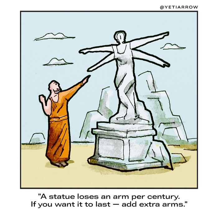 One-panel comic by YetiArrow shows a philosopher pointing at a multi-armed statue explaining life’s quirky truths.