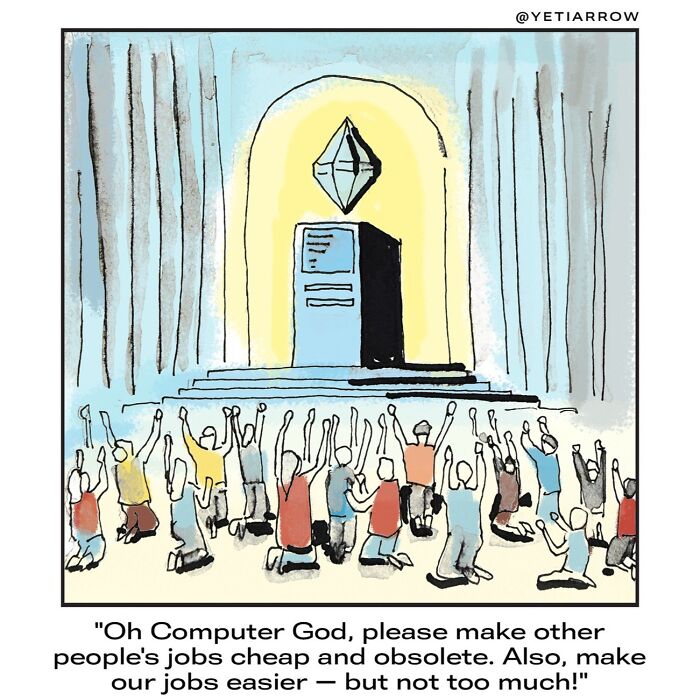 One-panel comic by YetiArrow showing people praying to a computer god, humorously addressing life’s weirdness.