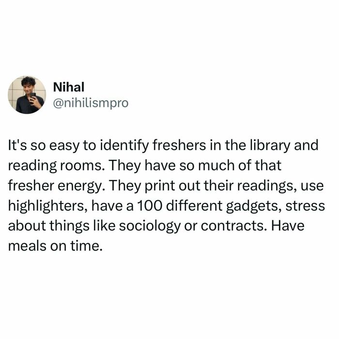 Tweet describing how freshers in libraries have distinct behavior, relatable student meme about student life and study habits.