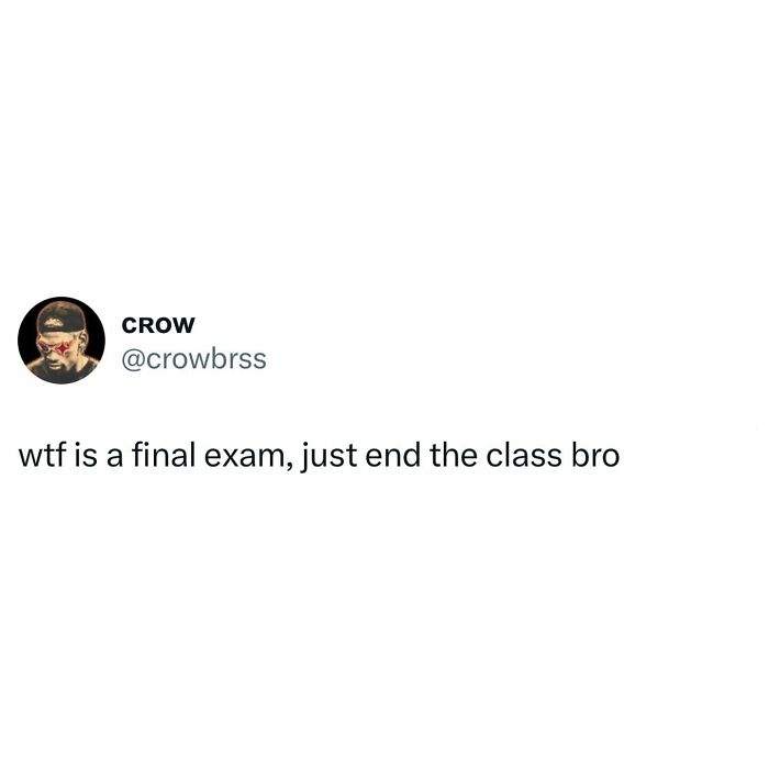 Tweet text humorously questioning the concept of a final exam, relatable to students and their exam struggles.