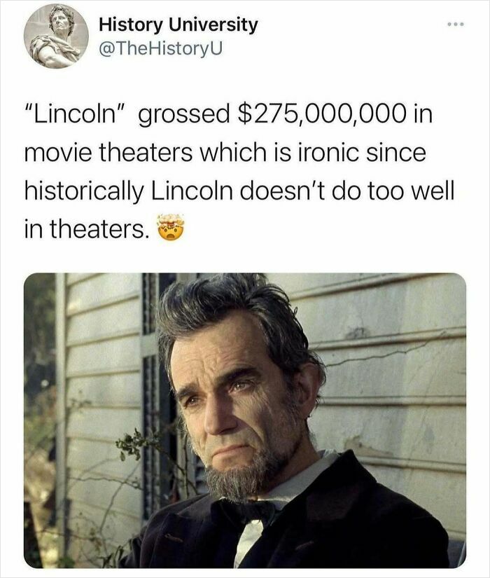 Tweet about the movie Lincoln grossing $275 million, highlighting an ironic historical meme from history class.