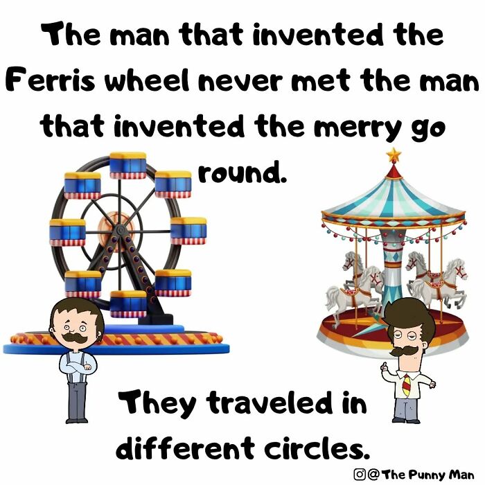 Funny pun comic showing a Ferris wheel and merry-go-round with characters and a joke about traveling in circles.