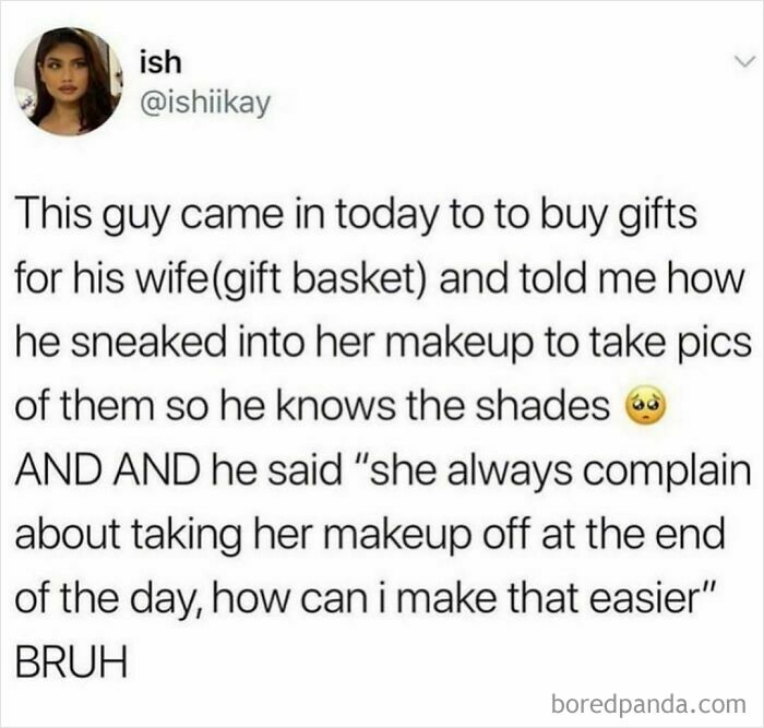 Relatable shower feels about thoughtful gift shopping and making makeup removal easier after a long day.