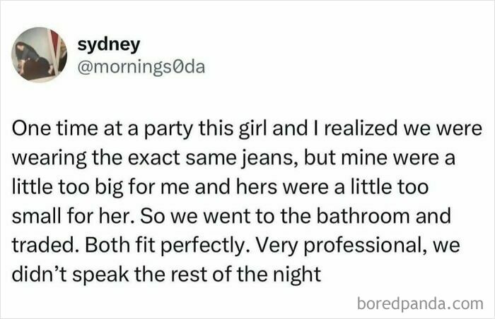 Tweet by Sydney about a relatable moment involving jeans fitting perfectly after trading, capturing shower feels humor.