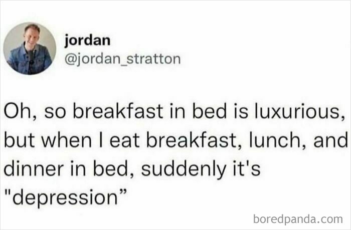 Social media post humor about eating meals in bed, capturing relatable shower feels and everyday mood shifts.