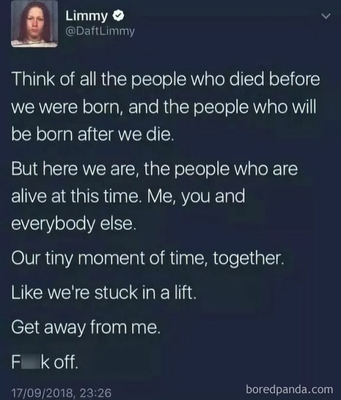 Tweet by Limmy reflecting on life’s fleeting moments and human connection, featured in random memes for a brain break.