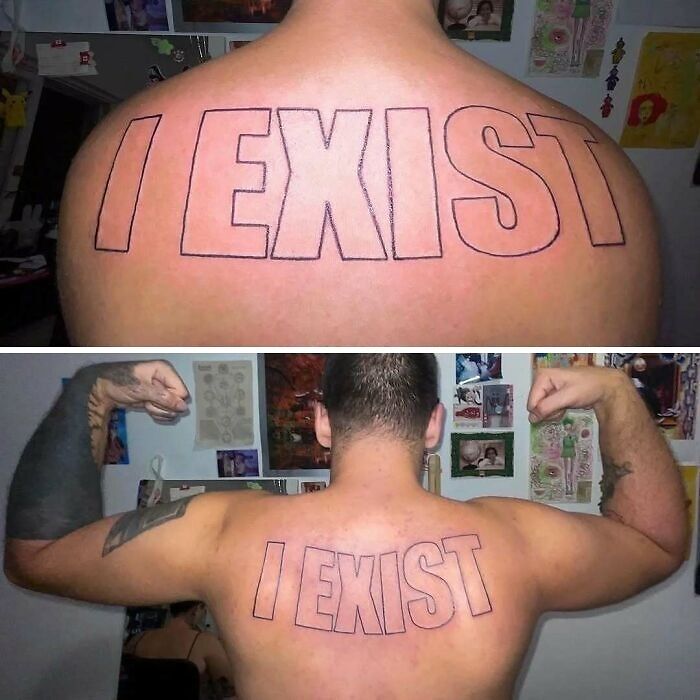 Back tattoo with the phrase I EXIST in large outlined letters showcasing funny and interesting bad tattoos.