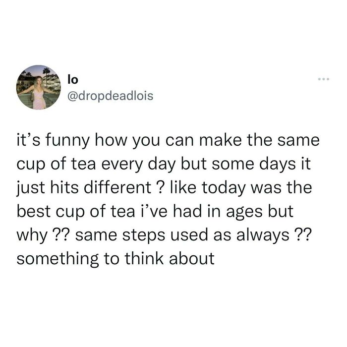 Tweet about the best cup of tea some days tasting different, reflecting on everyday British life in Great British memes.