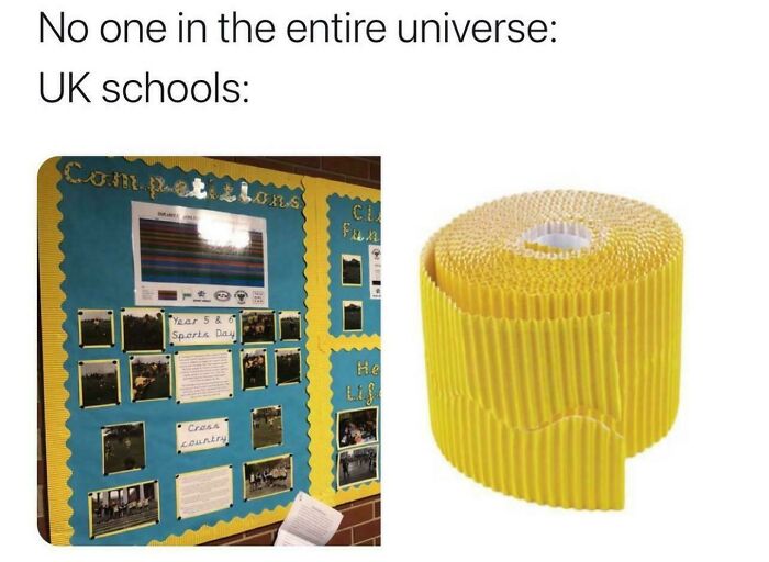 UK schools display typical classroom competition boards with yellow corrugated borders, a common Great British meme style.