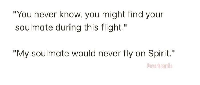 Funny overheard New Yorkers conversation about finding a soulmate during a flight on Spirit Airlines.