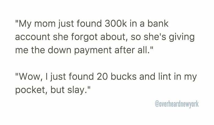 Text post showing a humorous overheard conversation reflecting surprising New Yorkers moments and reactions.