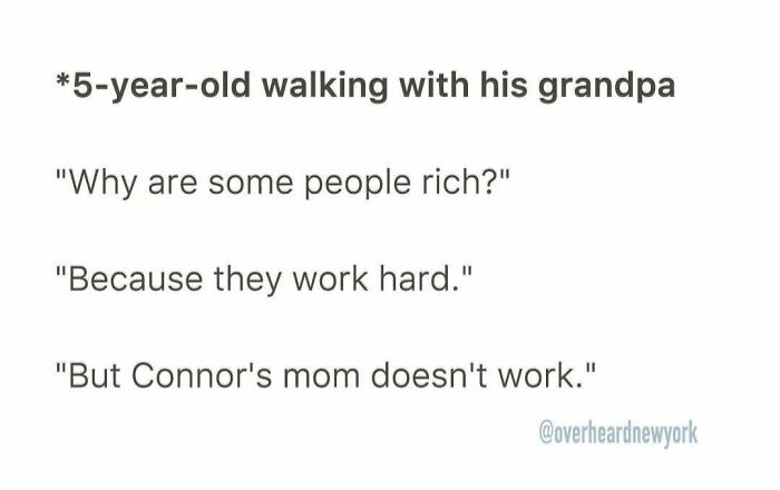 Child asks grandpa why some people are rich in a humorous overheard New Yorkers conversation.