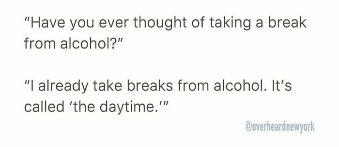 Text conversation with a humorous New Yorker exchanging witty comments about taking breaks from alcohol.