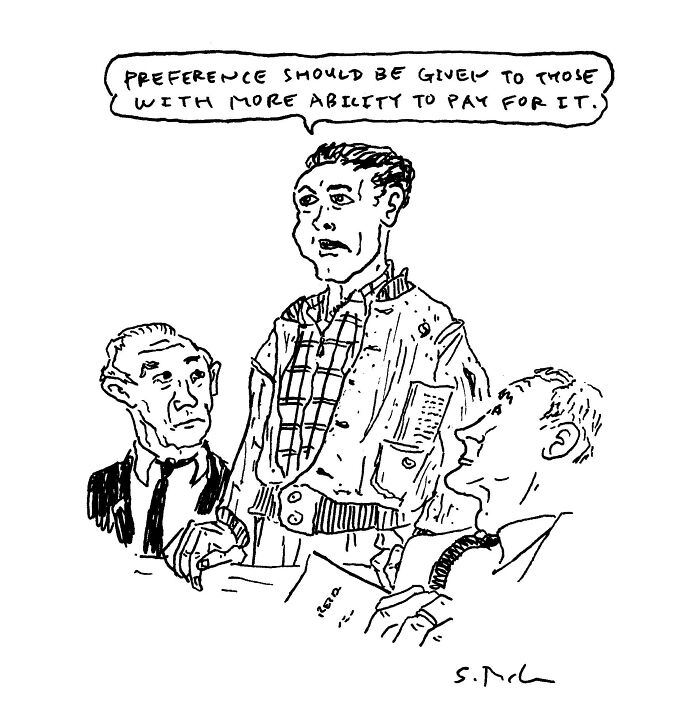 Black and white comic by Steve McGinn showing three men with one saying preference should be given to those who can pay.