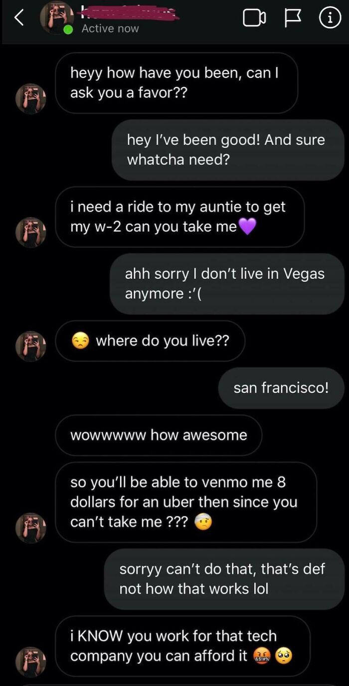 Chat screenshot showing an entitled conversation requesting rides and money, illustrating people so entitled they might make your blood boil.