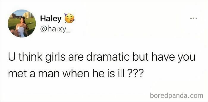 Tweet text discussing relatable women struggles comparing girls' drama to men being ill, illustrating gender-based humor in memes.
