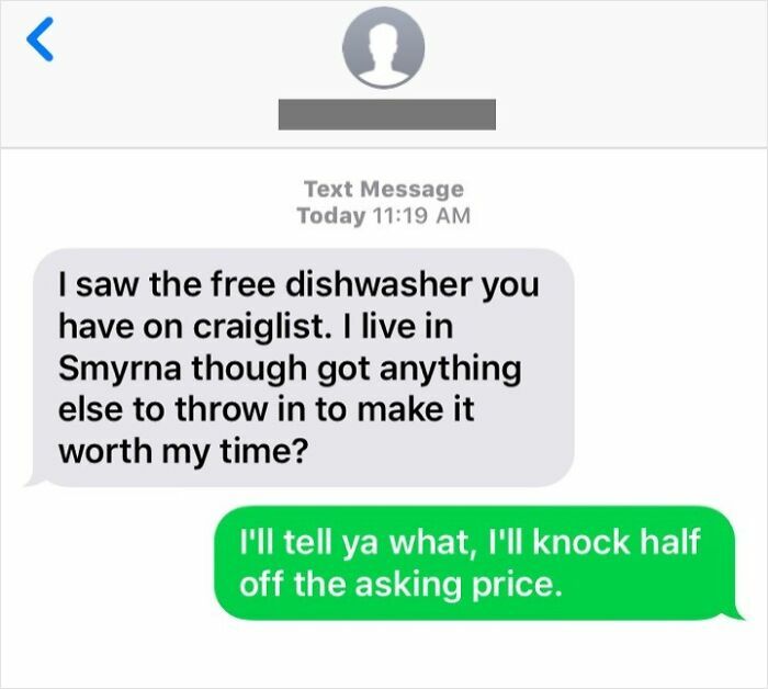 Text message conversation showing an entitled person asking for more freebies when getting a free dishwasher on Craigslist.