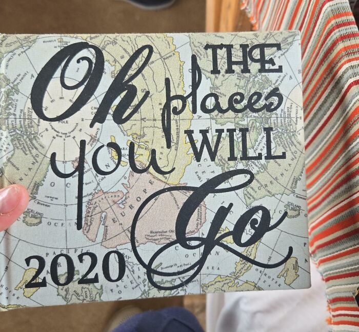 Decorative map with text oh the places you will go 2020, a facepalm-worthy screenshot that aged like milk.