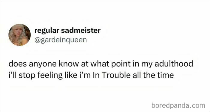 Tweet text humorously expressing feeling in trouble all the time, fitting the theme of funny pics for mental breakdown moments.