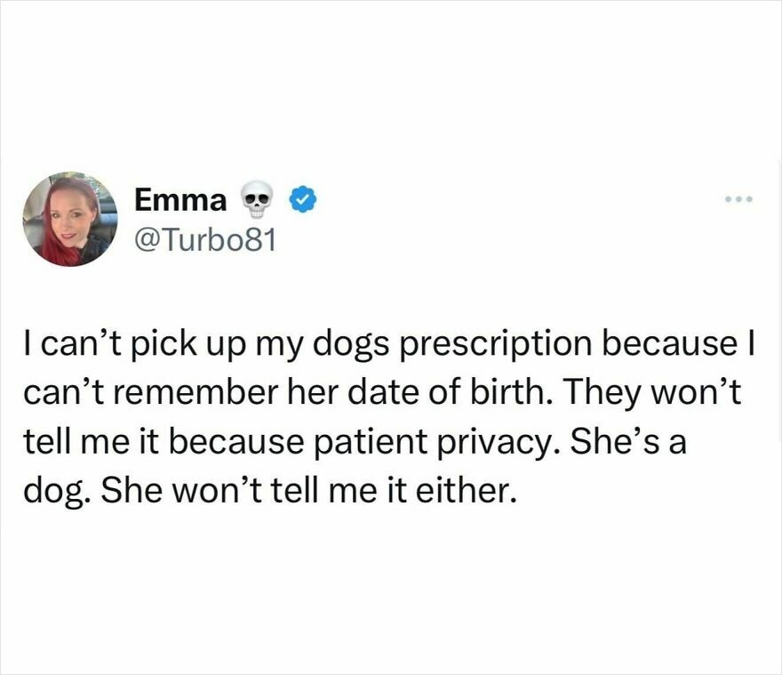 Tweet about struggling to pick up a dog's prescription due to patient privacy, featured in funny memes about meltdowns.