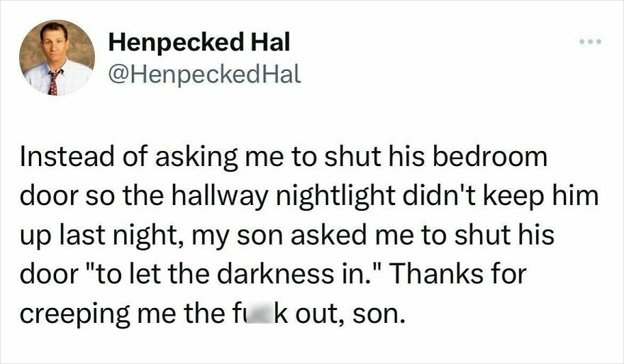 Tweet from Henpecked Hal humorously describing a son asking to shut his door to let darkness in, a funny meltdown moment.