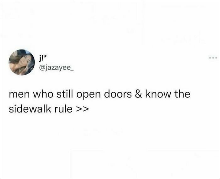 Tweet text about men who open doors and follow the sidewalk rule, highlighting relatable women struggles in memes.