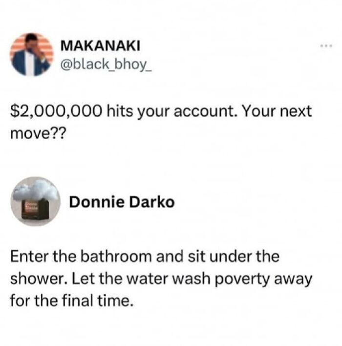 Funny random meme showing a social media post about receiving two million dollars and a humorous response.