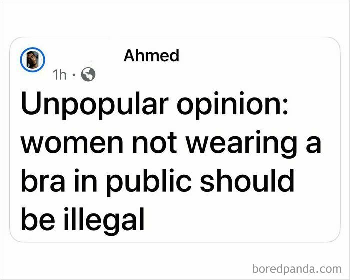 Screenshot of a controversial hot take claiming women not wearing a bra in public should be illegal.