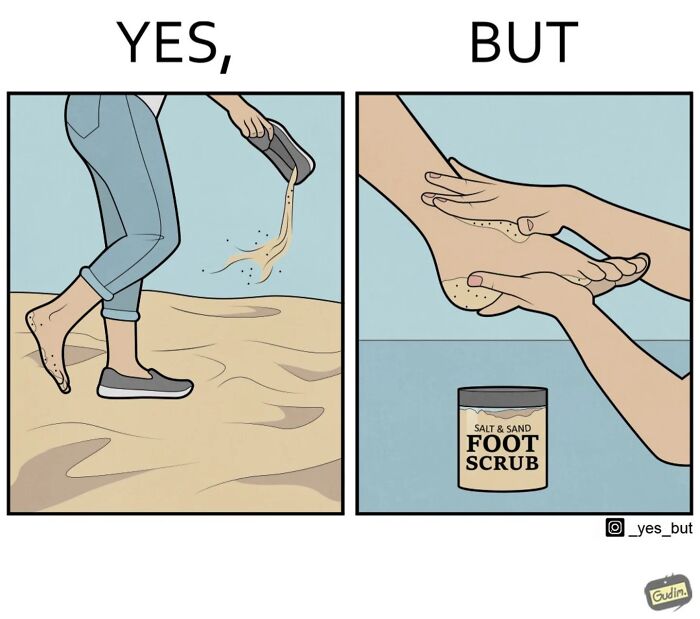 Comic panels showing contradictory nature of society with person spreading sand on feet then using foot scrub to remove it.