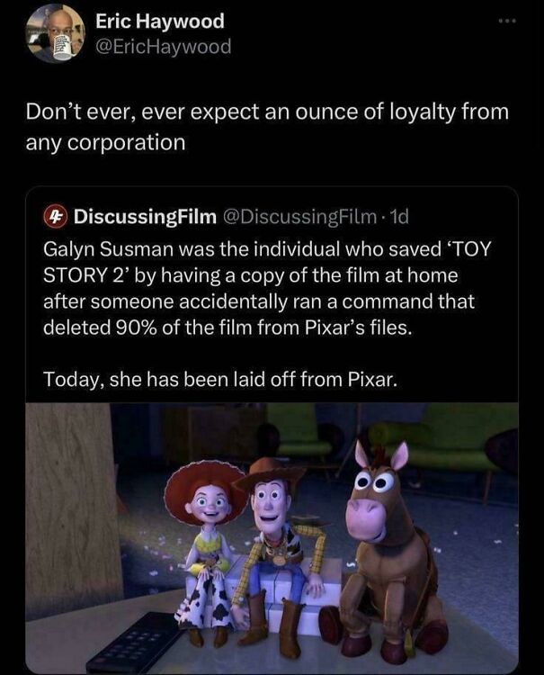 Tweet about lack of loyalty from corporations with example of Pixar layoffs, illustrating criticism of capitalism and corporate practices.