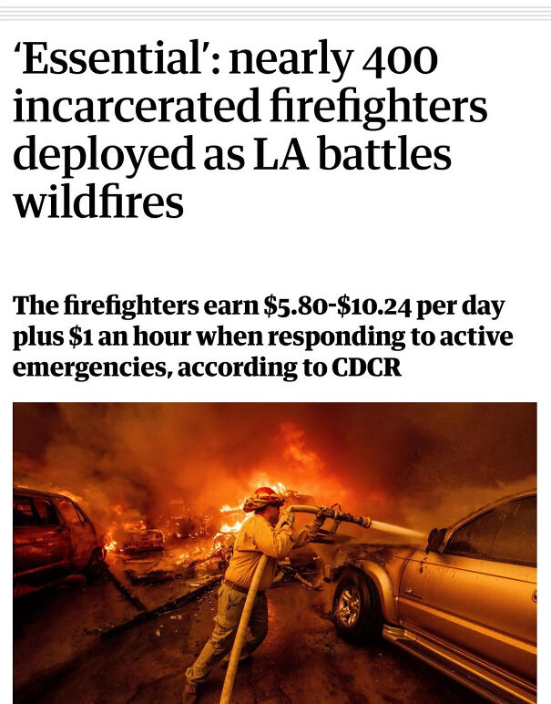 Incarcerated firefighters battling wildfires in LA, highlighting low pay amid capitalism debates and labor issues.