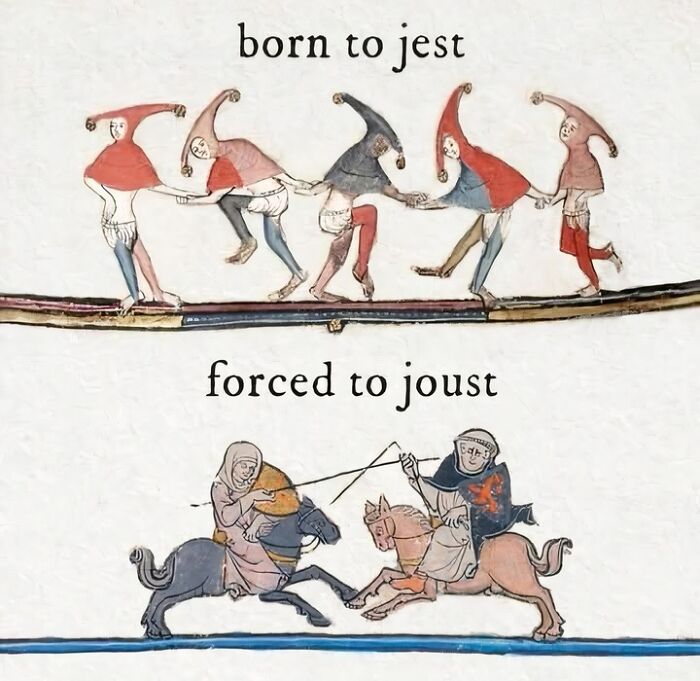Medieval style art meme showing playful jesters above and knights jousting below, capturing petty energy in daily mental breakdown humor.