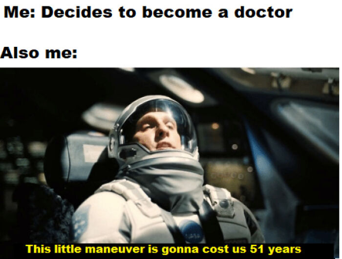 Medical school meme showing astronaut realizing becoming a doctor will take 51 years, highlighting future doctors' tough journey.
