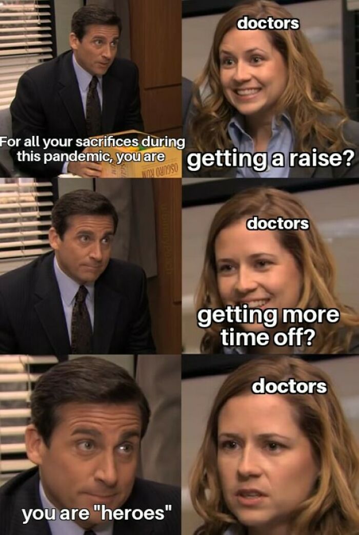 Scene from The Office meme showing doctors reacting to sacrifices during pandemic with no raise or time off, highlighting medical school memes.