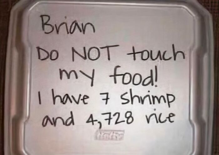 Takeout container lid with a handwritten note warning not to touch food, humorously mentioning 7 shrimp and 4,728 rice.